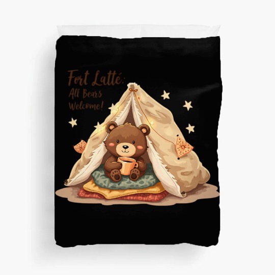 Fort Latte - Cute Bear Cub & Cozy Coffee Fun Duvet Covers