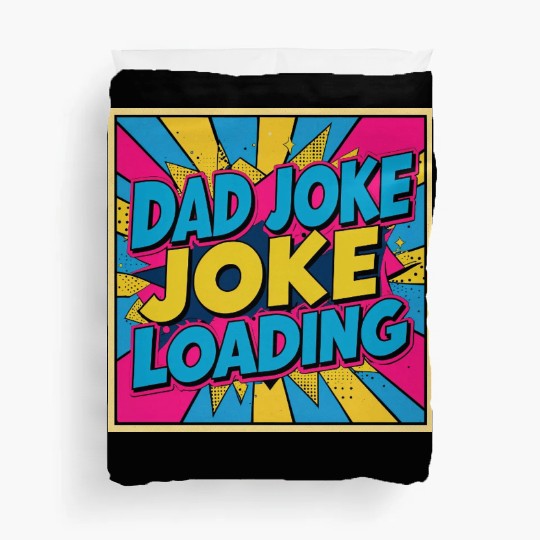 Dad Joke Loading Duvet Covers