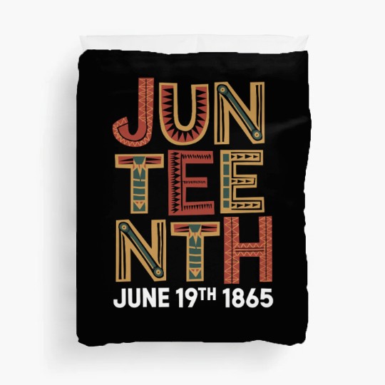 Pride Black History June 1865 Juneteenth Duvet Covers