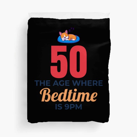 50th Birthday Bedtime 9PM Corgi Funny Duvet Covers