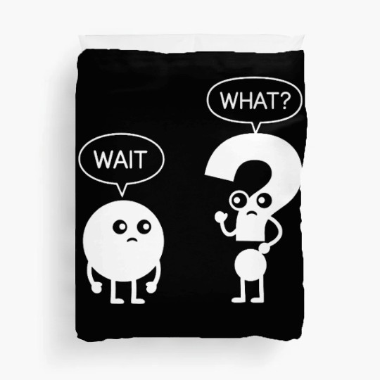 Wait What? Funny Cartoon Duvet Covers