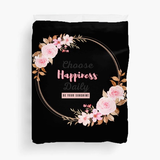 Choose Happiness Floral Frame - Bloom With Joy Duvet Covers
