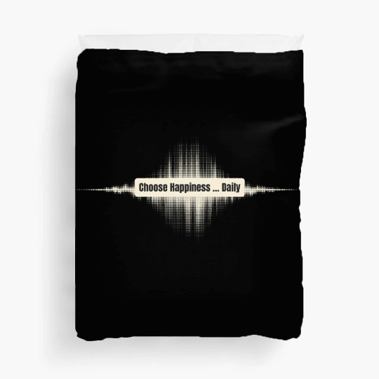 Choose Happiness Soundwave - Music Therapy Gift Duvet Covers