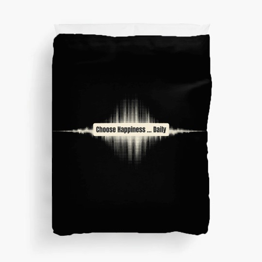 Choose Happiness Soundwave - Music Therapy Gift Duvet Covers