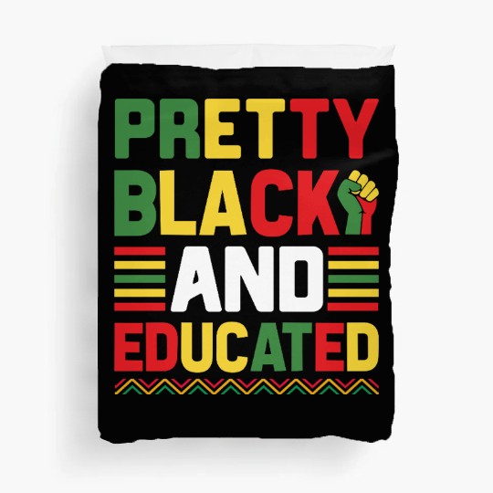 Pretty Black And Educated Juneteenth Duvet Covers