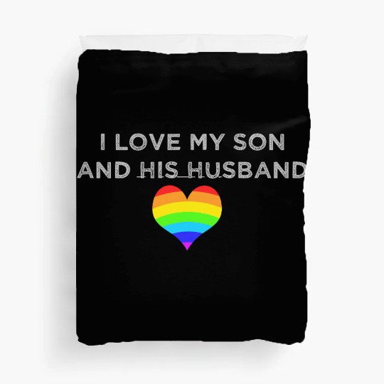 I love my son & his husband mom dad LGBTQ wedding Duvet Covers