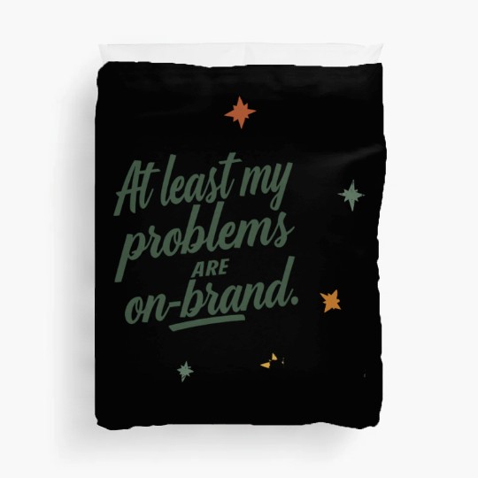At Least My Problems Are On-Brand Retro Aesthetic Duvet Covers