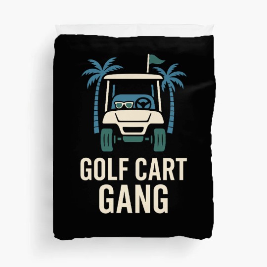 Golf Cart Life Senior Humor Retirement Ride Duvet Covers