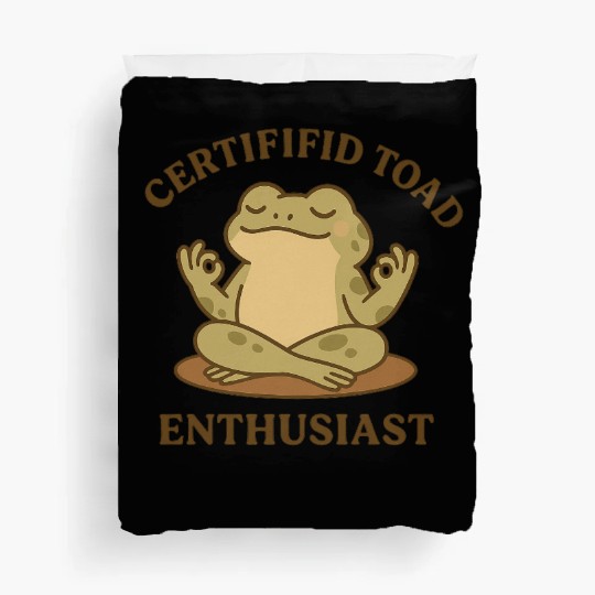 Certififid Toad Enthusiast Duvet Covers