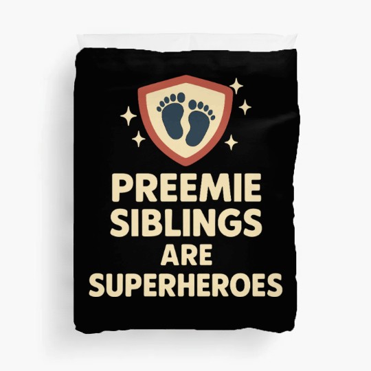 NICU Sibling Preemie Big Brother Big Sister Duvet Covers