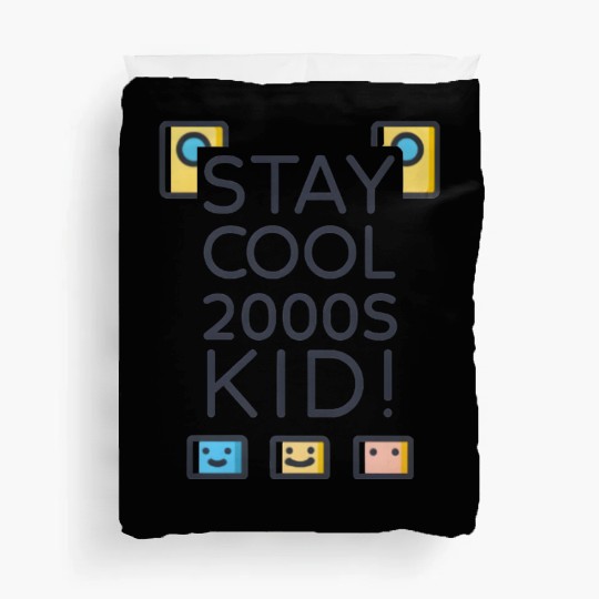 Stay Cool 2000s Kid – Y2K Retro Duvet Covers