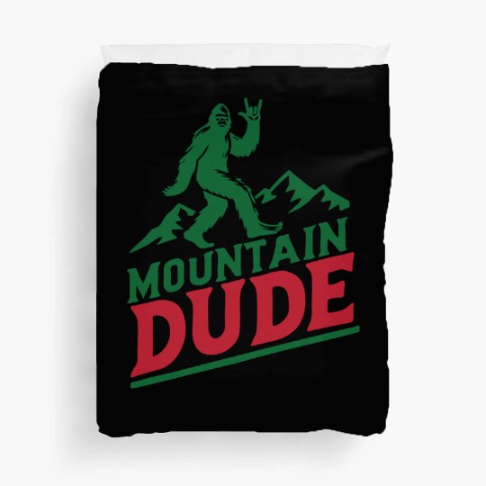 Mountain Dude Bigfoot Hiker Bigfoot Camp Duvet Covers