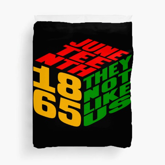 Juneteenth They Not Like Us 1865 Duvet Covers