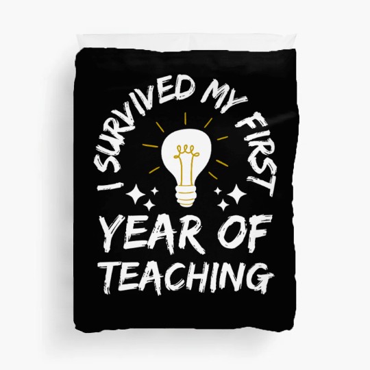 I Survived My First Year Of Teaching Duvet Covers