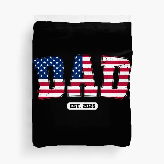 Dad Est. 2025 USA Flag Duvet Covers