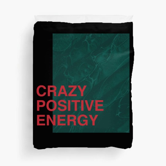 Crazy Positive Energy Duvet Covers