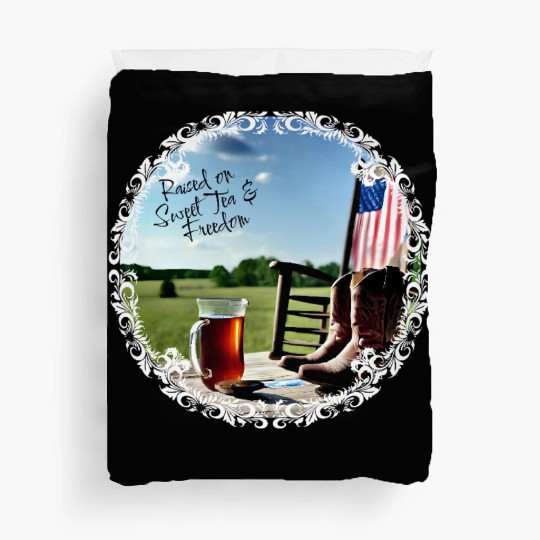Raised On Sweet Tea & Freedom Duvet Covers