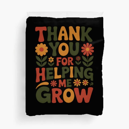 Thank You For Helping Me Grow Retro Teacher Apprec Duvet Covers