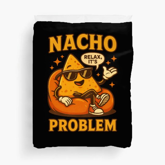 Funny Nacho Pun – Relaxed & Cheesy Vibes Duvet Covers