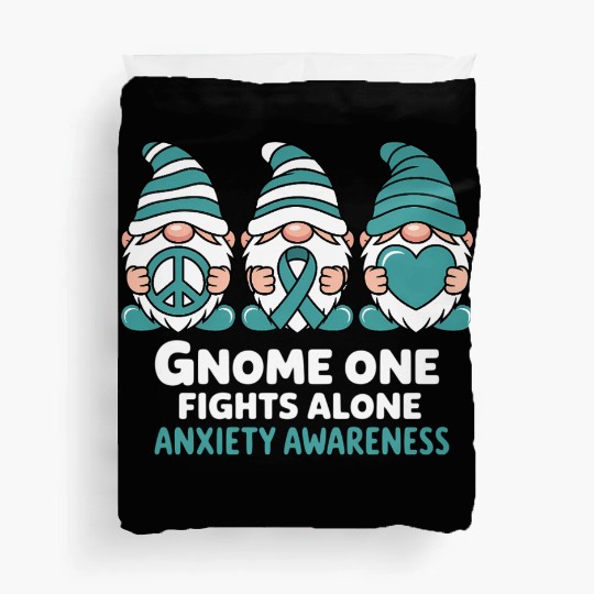 Anxiety Awareness Gnome One Fights Alone Wear Duvet Covers