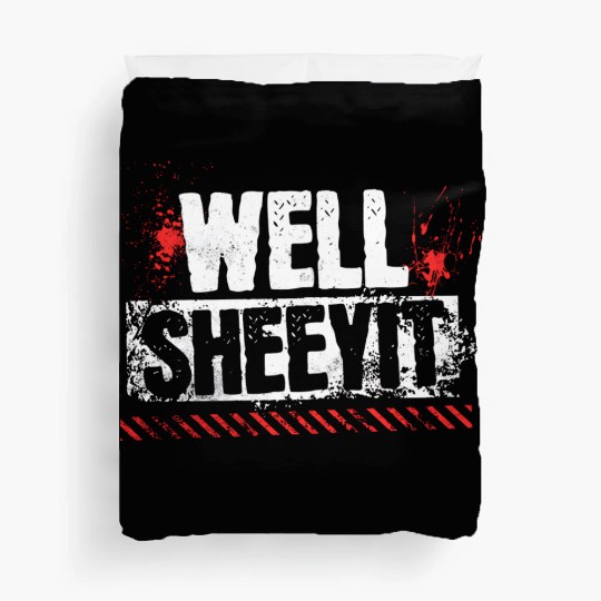 Funny Well Sheeyit Duvet Covers
