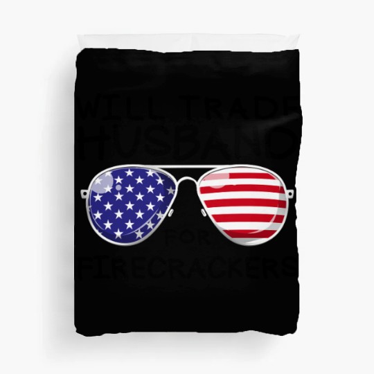 Will Trade Husband For Fireworks Funny 4th Of July Duvet Covers
