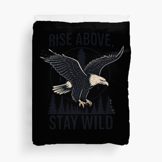 Soar Fierce, Live Free – Bald Eagle Wilderness Des Duvet Covers