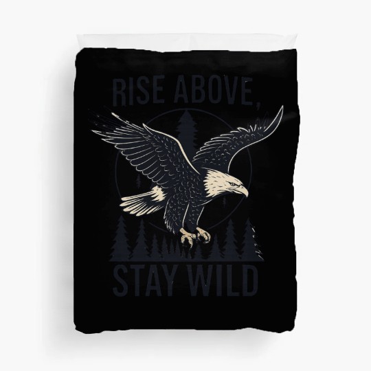 Soar Fierce, Live Free – Bald Eagle Wilderness Des Duvet Covers