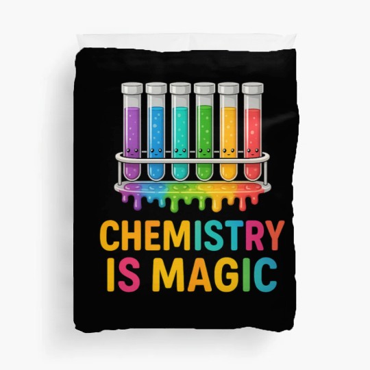 Chemistry Is Magic Duvet Covers