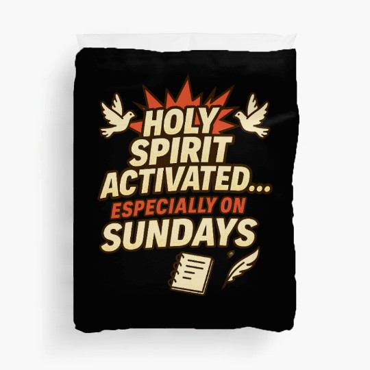 funny church saying, about Holy Spirit, and Sunday Duvet Covers