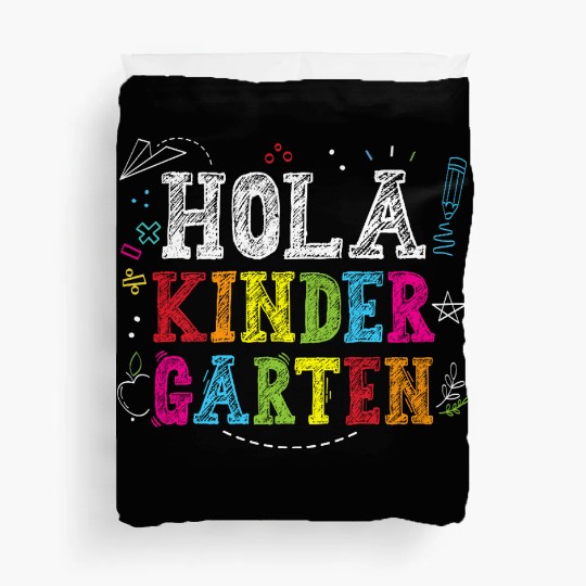 Hola Kindergarten Spanish Teacher Back to School Duvet Covers