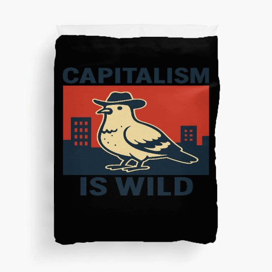 Wild Capitalism Embraces Urban Hustle Duvet Covers