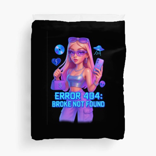 Y2K Rich Girl - ERROR 404 Bold Aesthetic Duvet Covers