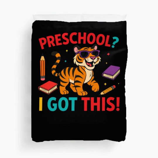 Tiger Cub Duvet Covers – Preschool I Got This School Duvet Covers