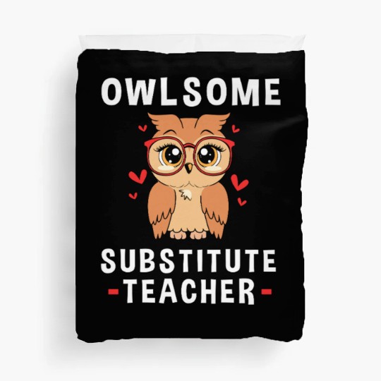 Substitute Teacher Owl School Teaching Duvet Covers