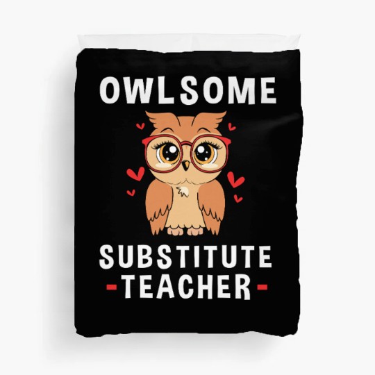 Substitute Teacher Owl School Teaching Duvet Covers