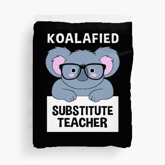 Substitute Teacher Koala School Teaching Duvet Covers