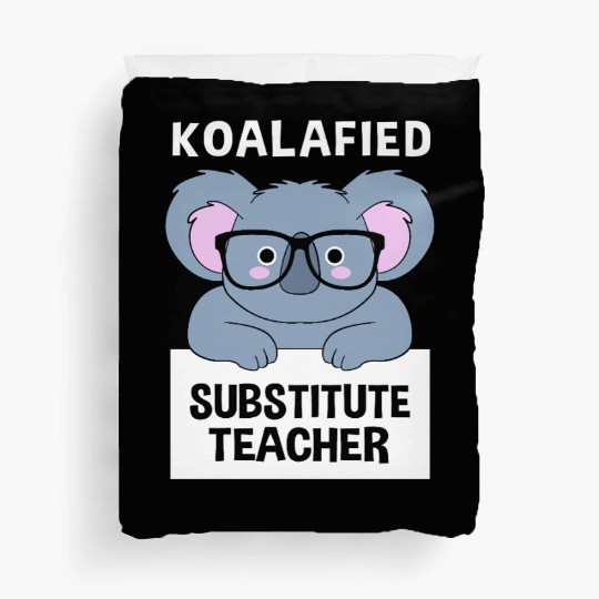 Substitute Teacher Koala School Teaching Duvet Covers