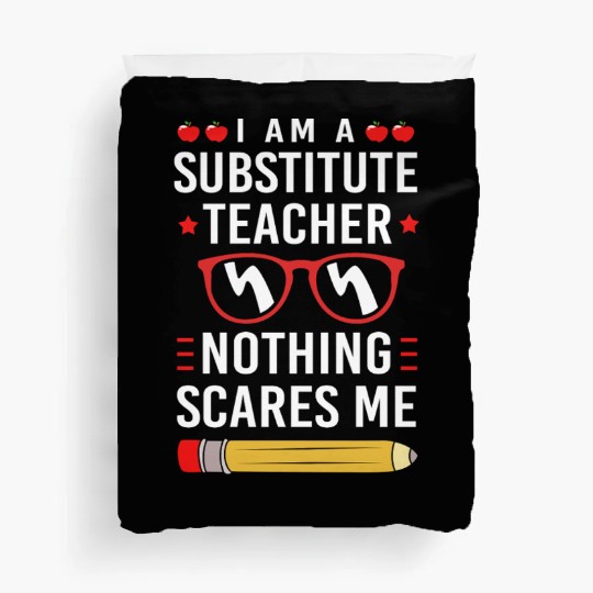 Substitute Teacher Back To School Duvet Covers