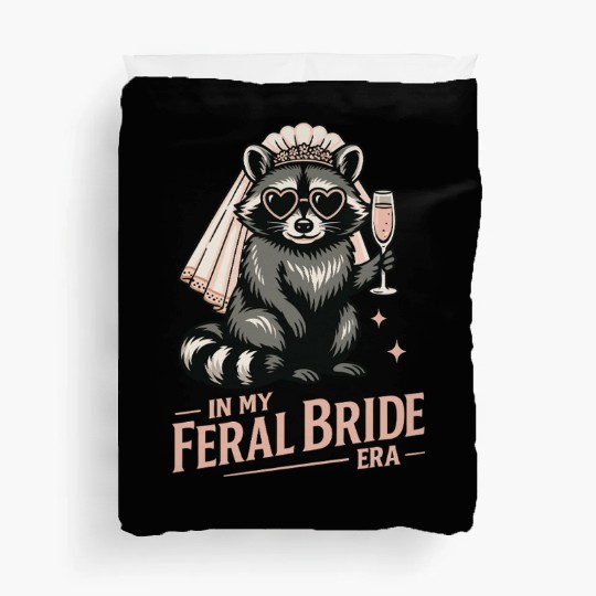Feral Bride Era Funny Raccoon Bride with Champagne Duvet Covers