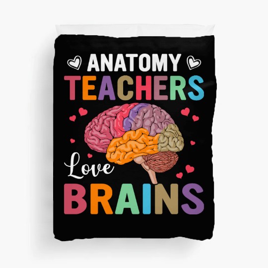 Anatomy Teacher Love for Brains - Colorful Design Duvet Covers