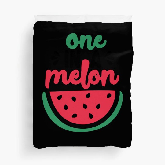 One in a melon Duvet Covers