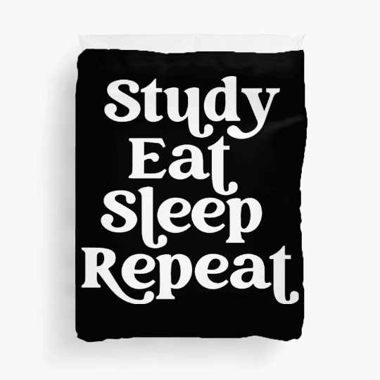 Study Eat Sleep Repeat Routine Lifestyle Duvet Covers
