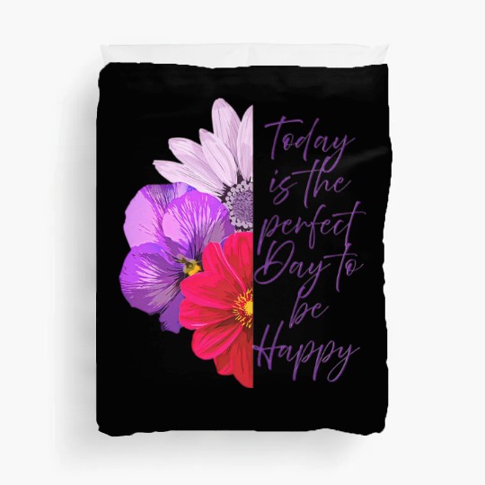 Today Is the Perfect Day Aesthetic Flower beauty Duvet Covers