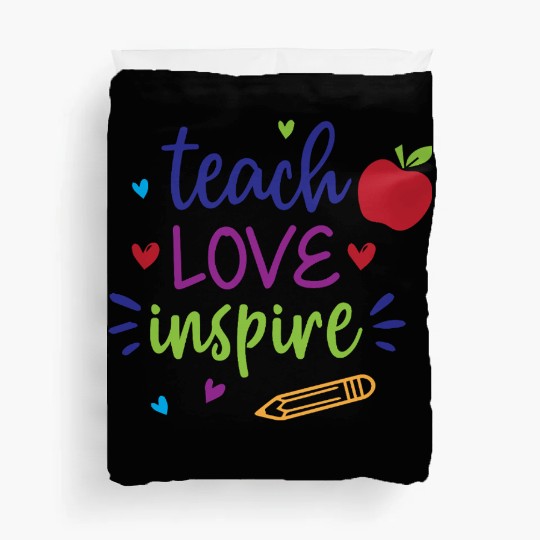 Teach Love Inspire – Cute Teacher Back to School Duvet Covers