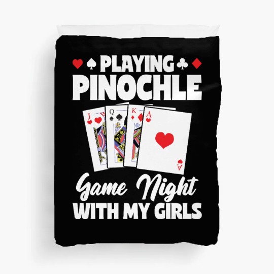 Playing Pinochle Game Night With My Girls Duvet Covers