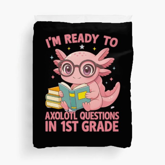1st Grade Back To School Cute Axolotl Duvet Covers
