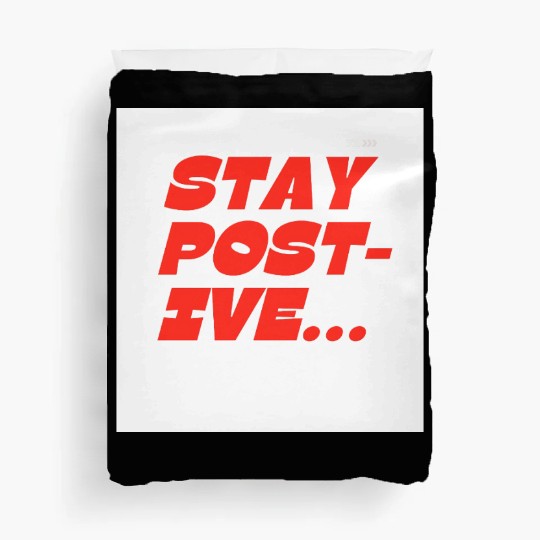 Bold Motivational Stay Positive Print Duvet Covers