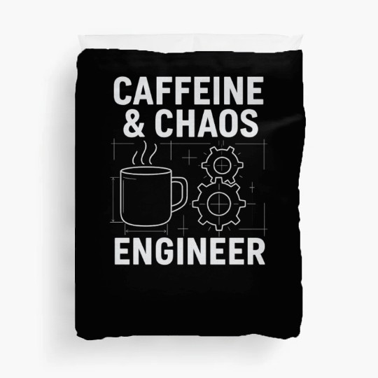 Caffeine & Chaos Engineer - Funny Coffee Tech Gift Duvet Covers