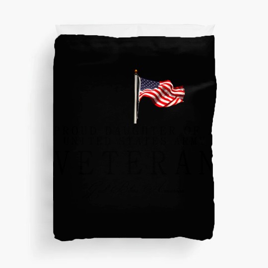 Proud Daughter Of A US Army Veteran Duvet Covers